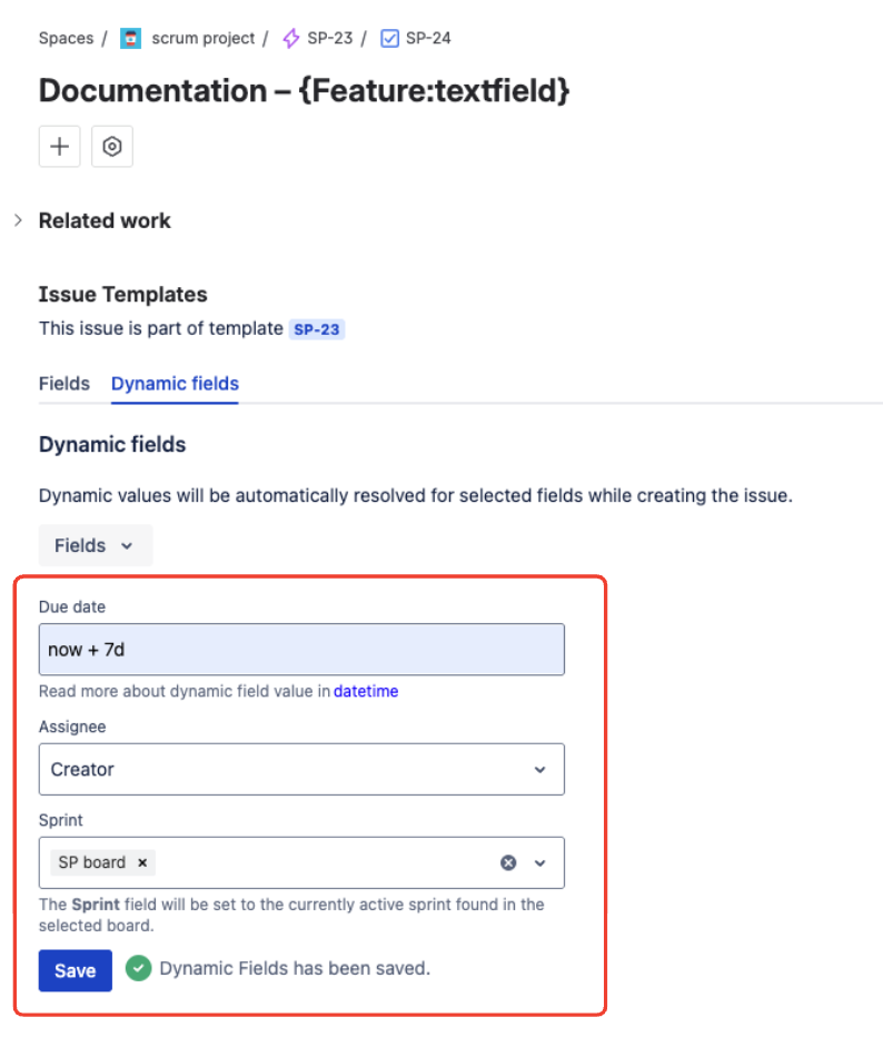 Child issue with dynamic fields configured — Due date set to now + 7d, Assignee to Creator, and Sprint to SP board