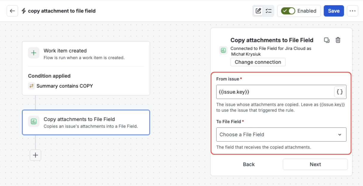 The configuration form for the Copy attachments to File Field action — a “From issue” text input pre-filled with the issue.key smart value and a “To File Field” dropdown