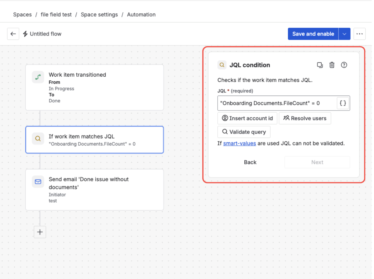 A Jira automation rule — when a work item transitions to Done, a JQL condition checks "Onboarding Documents.FileCount" = 0 and sends a "Done issue without documents" email