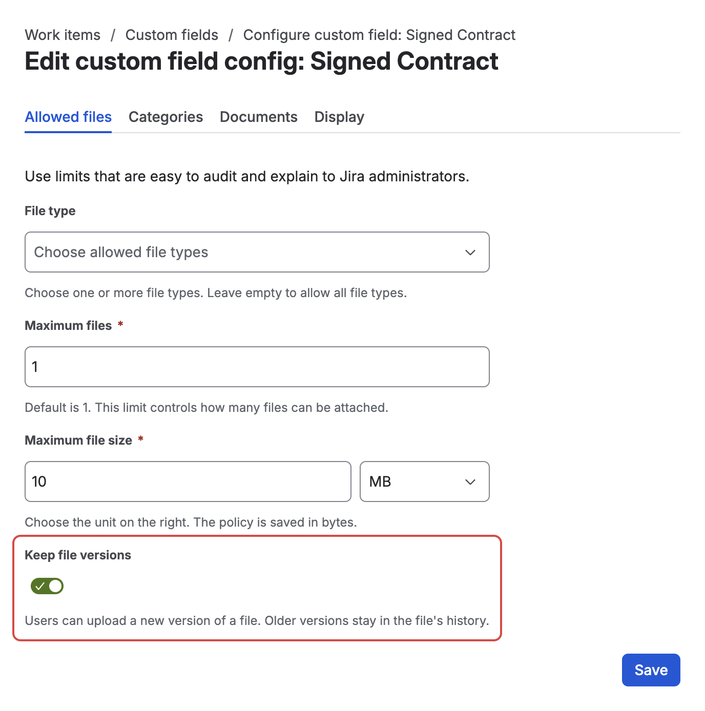 Edit custom field config for the Signed Contract field — the Allowed files tab with the Keep file versions toggle switched on below the file type, maximum files, and maximum file size settings