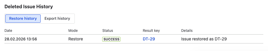 Restore history section showing previous restore attempts with status and new issue key