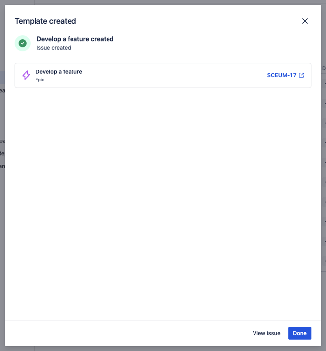 Template created result screen showing the created issue and a View issue action