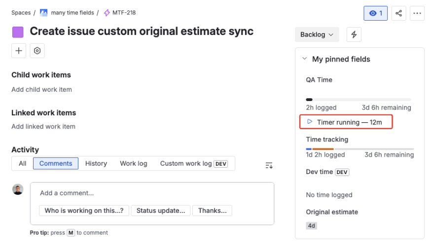 Time Tracking field Dev Time with a running timer shown inline with the spent value